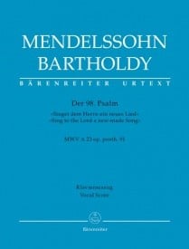 Mendelssohn: Psalm 98 (Sing to the Lord a New Made Song) published by Barenreiter Urtext - Vocal Score
