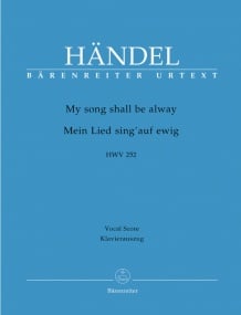 Handel: My song shall be alway (HWV 252) (Chandos Anthem) published by Barenreiter Urtext - Vocal Score