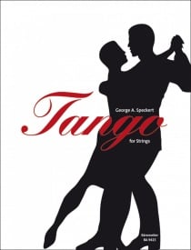 Tango for Strings by Speckert published by Barenreiter