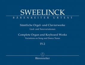 Sweelinck: Organ and Keyboard Works Volume IV.2 published by Barenreiter