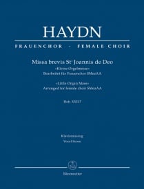 Haydn: Missa brevis St Joannis de Deo (Little Organ Mass) (HobXXII:7) (Arrangement for female choir SMezAA) published by Barenreiter - Vocal Score