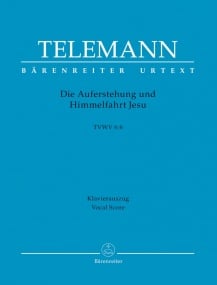 Telemann: Die Auferstehung und Himmelfahrt Jesu TWV 6:6 published by Barenreiter Urtext - Vocal Score