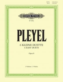 Pleyel: 6 Easy Duets Opus 8 for Violin published by Peters Edition