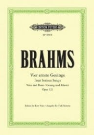 Brahms: 4 Serious Songs Opus 121 for Low Voice published by Peters