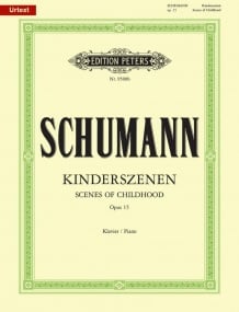 Schumann: Scenes of Childhood Opus 15 for Piano published by Peters