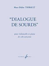 Thirault: Dialogue de Sourds for Cello published by Billaudot