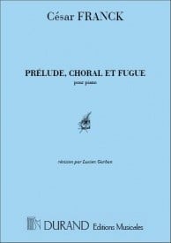 Franck: Prlude, Choral et Fugue for Piano published by Durand