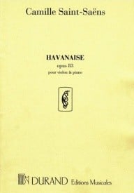 Saint-Saens: Havanaise Opus 83 for Violin published by Durand