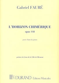 Faure: L'Horizon chimrique Opus 118 for Medium Voice published by Durand