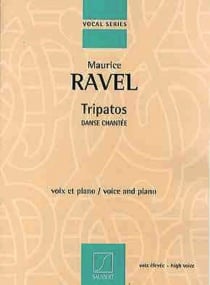 Ravel: Tripatos, Danse Chantee for High Voice published by Salabert