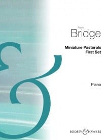 Bridge: Miniature Pastorales Set 1 for Piano published by Boosey & Hawkes