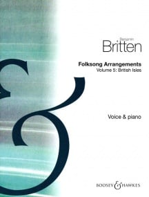 Britten: Folksong Arrangements Volume 5 : British Isles High Voice published by Boosey & Hawkes