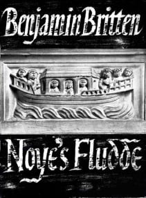 Britten: Noye's Fludde published by Boosey & Hawkes - Vocal Score