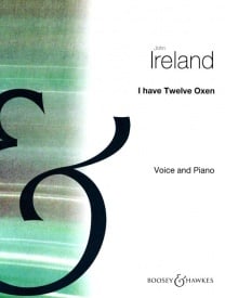 Ireland: I have twelve Oxen in F for Voice published by Boosey & Hawkes