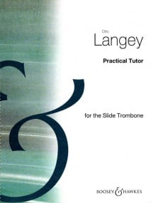 Langey: Practical Tutor for Trombone published by Boosey & Hawkes