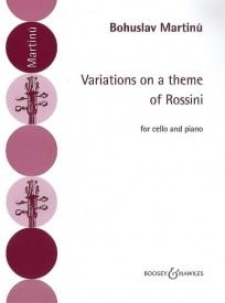 Martinu: Variations on a theme of Rossini for Cello published by Boosey & Hawkes