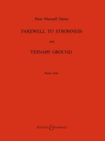 Maxwell Davies: Farewell To Stromness & Yesnaby Ground for Piano published by Boosey & Hawkes