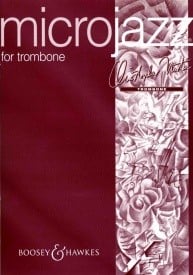 Norton: Microjazz for Trombone published by Boosey & Hawkes