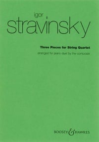 Stravinsky: Three Pieces for String Quartet arranged for Piano Duet published by Boosey & Hawkes