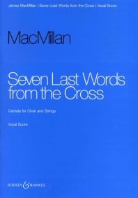 Macmillan: Seven Last Words from the Cross published by Boosey & Hawkes - Vocal Score