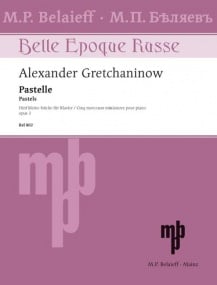 Gretchaninov: Pastelle Opus 3 for Piano published by Belaieff