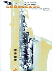 Wiberny: Ulla in Africa for Saxophone Quartet published by Advance Music