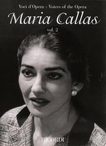 Voices of the Opera: Maria Callas Volume 2 published by Ricordi