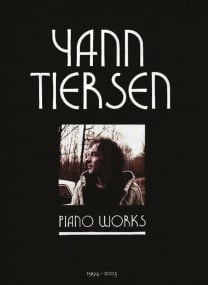 Tiersen: Piano Works 1994 - 2003 for Piano published by Universal