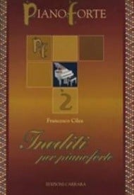 Cilea: Inediti for Piano published by Carrara