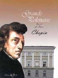 Chopin: Grande Polonaise Opus 22 for Piano published by Stainer & Bell