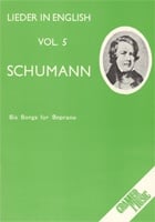Schumann: Leider in English Volume 5: 6 Songs for Soprano published by Cramer