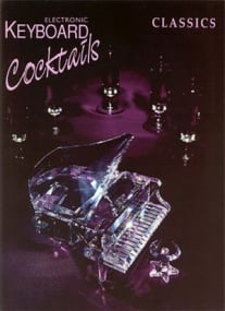 Electronic Keyboard Cocktails : Classics published by Cramer