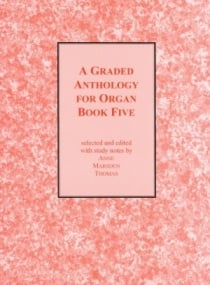 Marsden Thomas: A Graded Anthology for Organ Book 5 published by Cramer