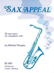 Douglas: Sax Appeal (20 Easy Tunes) for Solo Saxophone published by Simrock