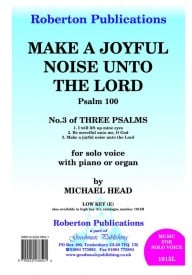Head: Make a Joyful Noise Unto the Lord (Psalm 100) Low Voice published by Roberton
