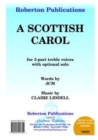 Liddell: Scottish Carol SSA published by Roberton