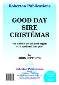 Jeffreys: Good Day Sire Cristemas (Unison) published by Roberton