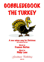 Lane: Gobbledegook the Turkey (Unison) published by Goodmusic