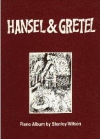 Wilson: Hansel and Gretel for Piano published by Forsyth