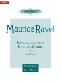 Ravel: Pavane pour une Infante defunte for Piano published by Peters