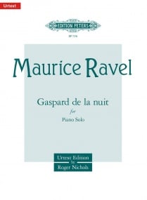 Ravel: Gaspard De La Nuit Complete for Piano published by Peters