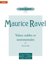 Ravel: Valses nobles et sentimentales for Piano published by Peters