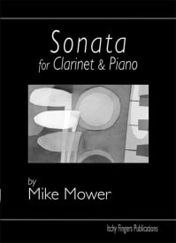 Mower: Sonata for Clarinet and Piano published by Itchy Fingers