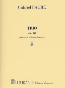 Faure: Piano Trio Opus 120 published by Durand