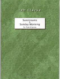 Clarke: Sunday Morning & Sunstreams for Flute published by Just Flutes