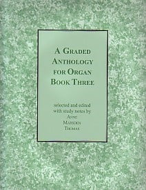 Marsden Thomas: A Graded Anthology for Organ Book 3 published by Cramer