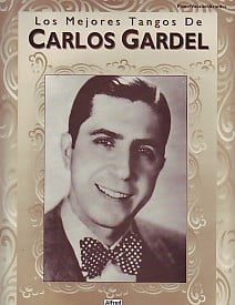 Los Mejores Tangos de Carlos Gardel published by Alfred