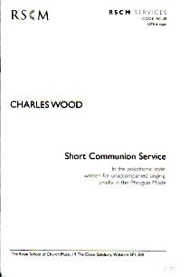 Wood: Short Communion Service in the Phrygian Mode SATB published by RSCM
