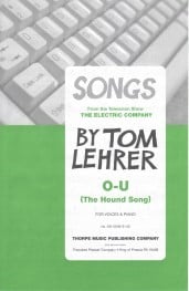 Lehrer: O - U  (from Songs by Tom Lehrer) published by Thorpe Music Publishing Co
