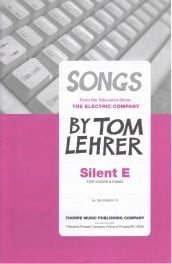 Lehrer: Silent E (from Songs by Tom Lehrer) published by Thorpe Music Publishing Co